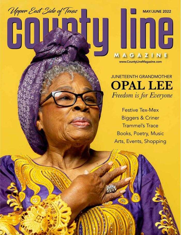 Magazine cover with close-up portrait of a person in a purple headwrap and embroidered outfit; headline reads “Juneteenth Grandmother Opal Lee — Freedom is for Everyone,” County Line Magazine May/June 2022.