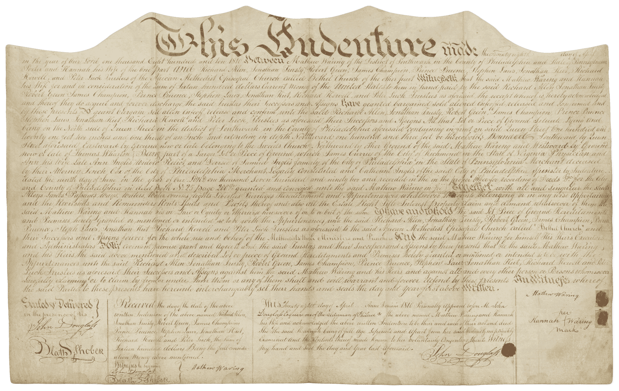 This deed for land issued to buyers is a yellowed paper document with visible creasing. There is inverted scalloping along the top edge, and begins [This Indenture] in large script at the top. The document is issued to Richard Allen, Jonathan Trusty, Robert Green, James Champion, Prince Pruence, Stephen Laws, Jonathan Hut, Richard Howell, and Peter Luck trustees of the African Methodist Episcopal Church called Bethel Church by Mathew and Hannah Waring, as witnessed by John Douglass and Blath Shobel.