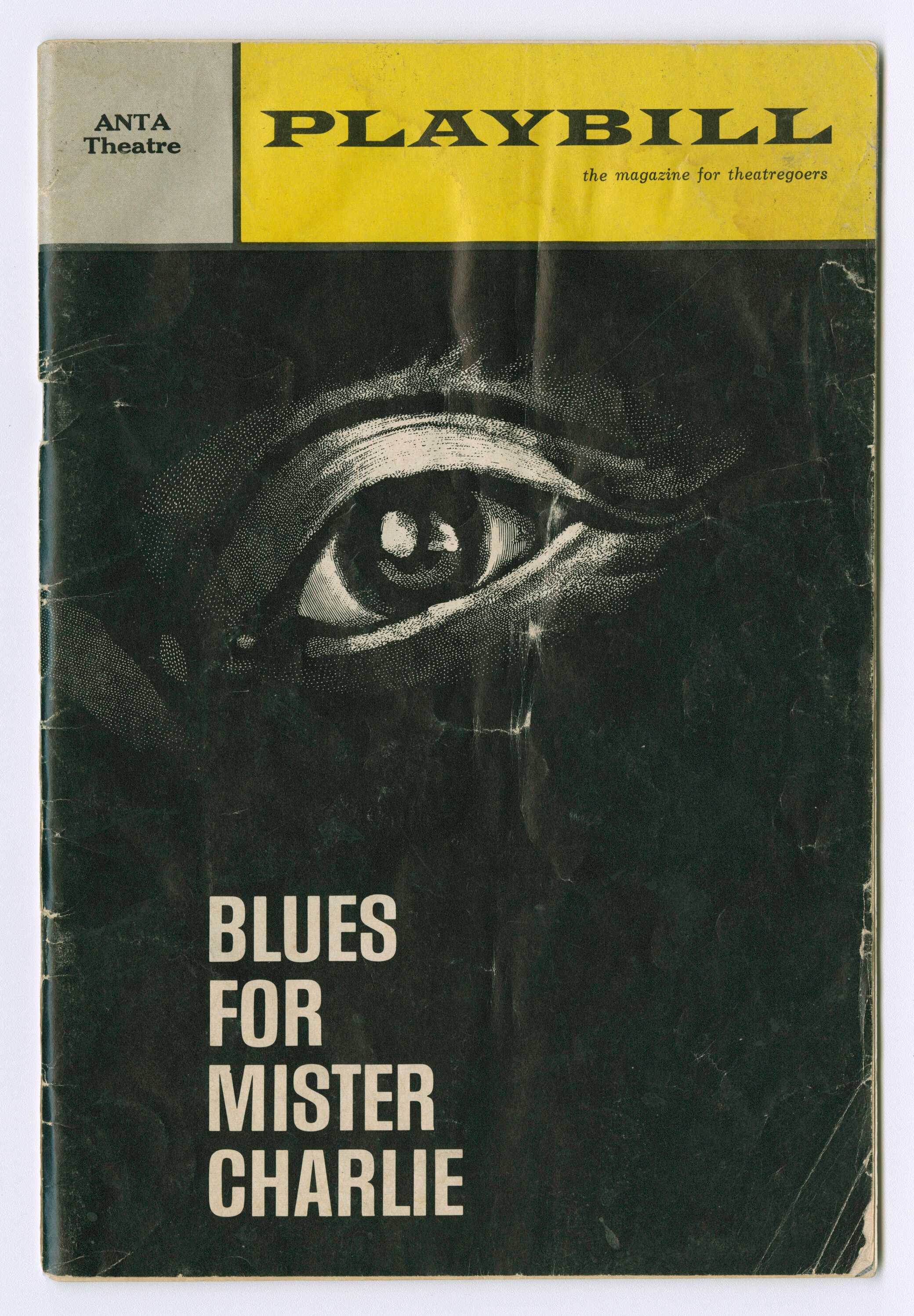 A 1964 Playbill for "Blues for Mister Charlie" which was presented at the American National Theater and Academy (ANTA) Theater in New York. The performance was "dedicated to the memory of Medgar Evers, and his widow and his children, and to the memory of the dead children of Birmingham."