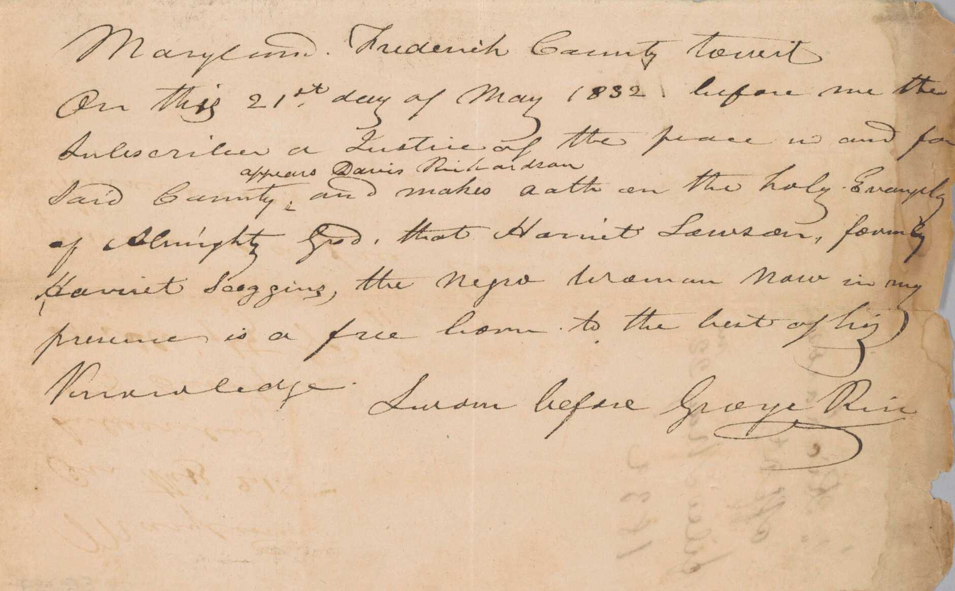 A free woman's pass for Harriet Lawson, a free black woman, to visit her husband Caleb Lawson, signed in Frederick County, Maryland, on May 21, 1832. Davis Richardson is listed as the witness. The pass is on a single sheet of paper. There is handwriting in ink on both recto and verso, handwriting in pencil on verso only. The proper right side has discoloration and abrasions with loss of paper along the edge but no apparent loss of text. The ink writing from the verso side is visible faintly through to the recto side. Creases remain from the pass having been folded twice, once lengthwise and once widthwise.