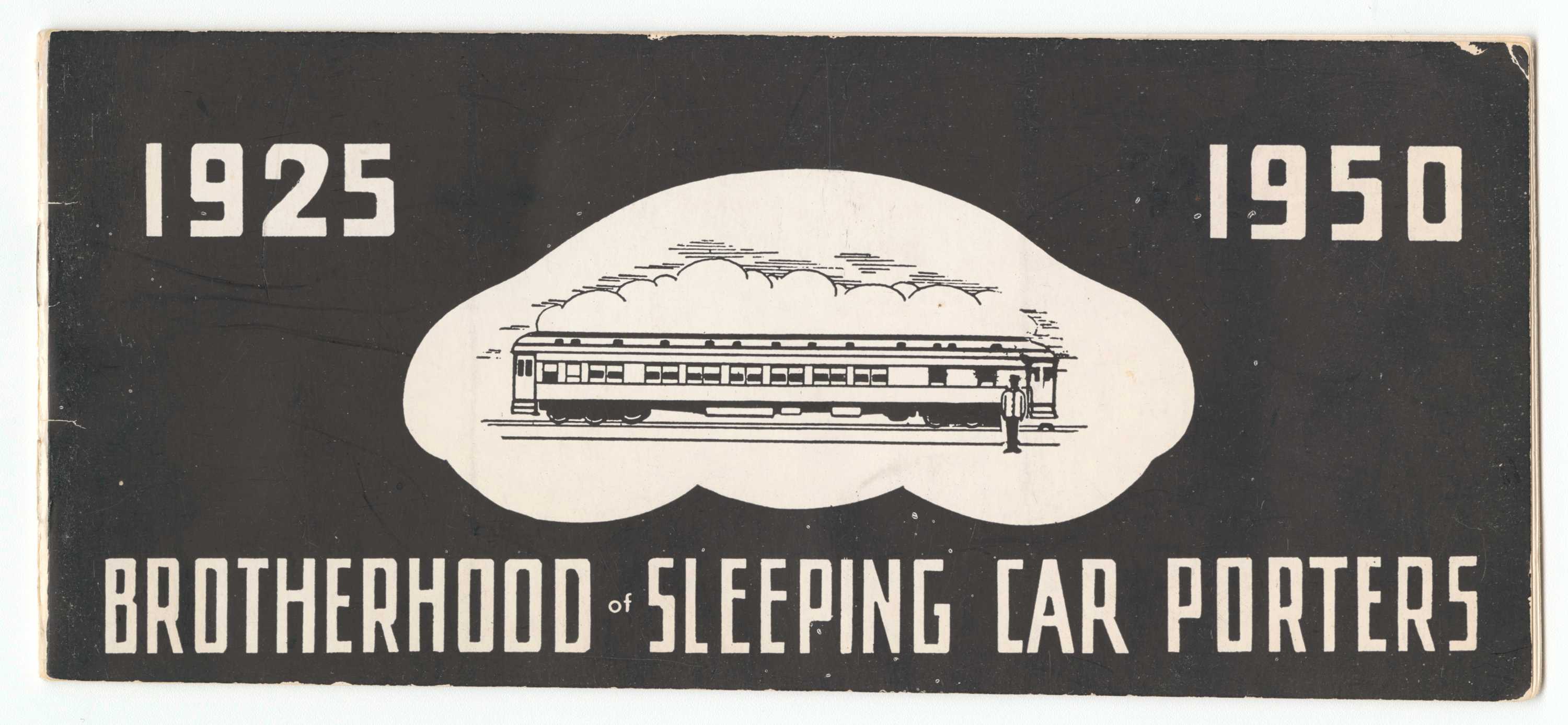 Booklet entitled, "1925-1950 Brotherhood of Sleeping Car Porters".