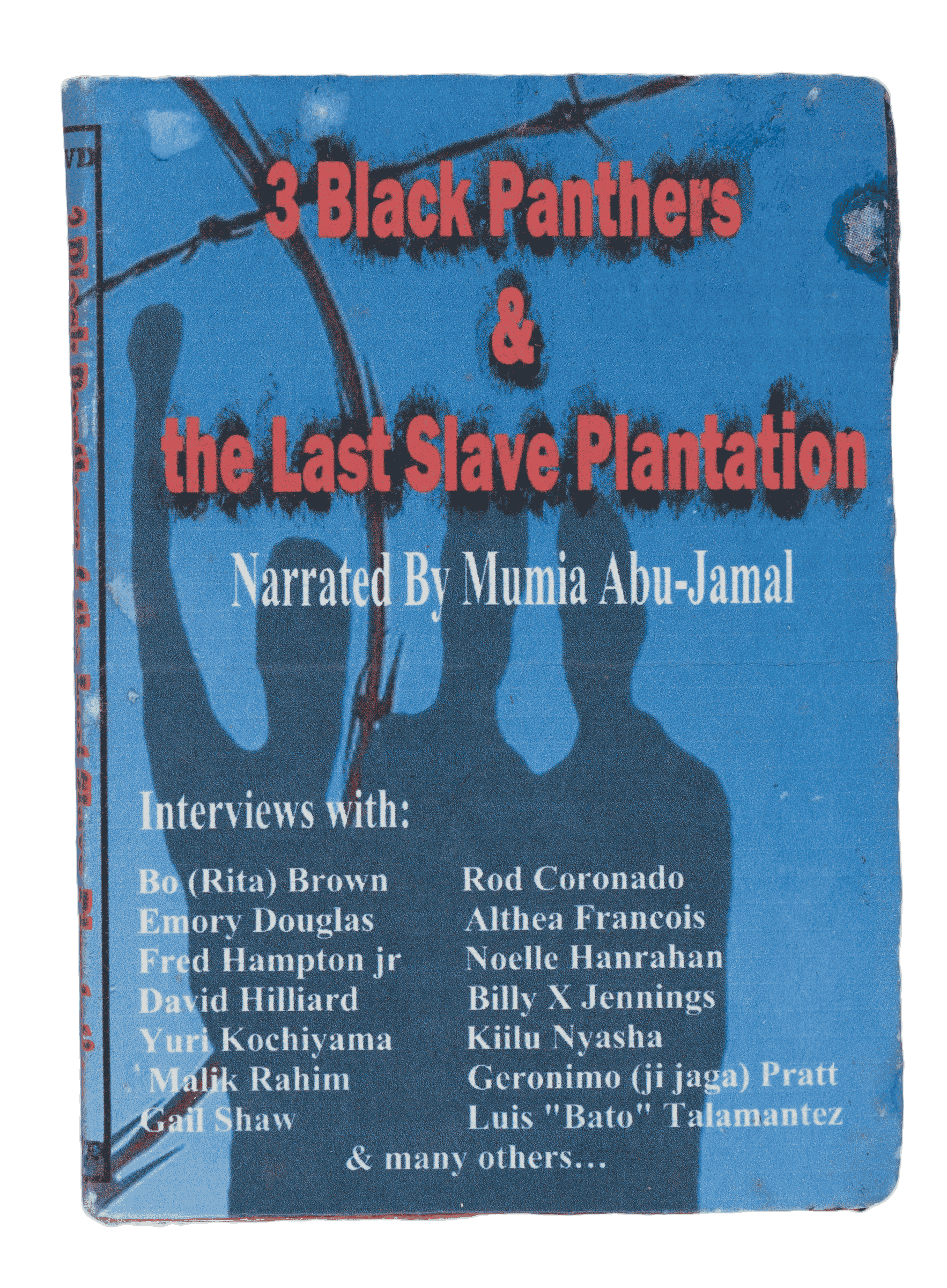 A blue cover of "3 Black Panthers & the Last Slave Plantation" in red font. It has a list of interviewees at the bottom.