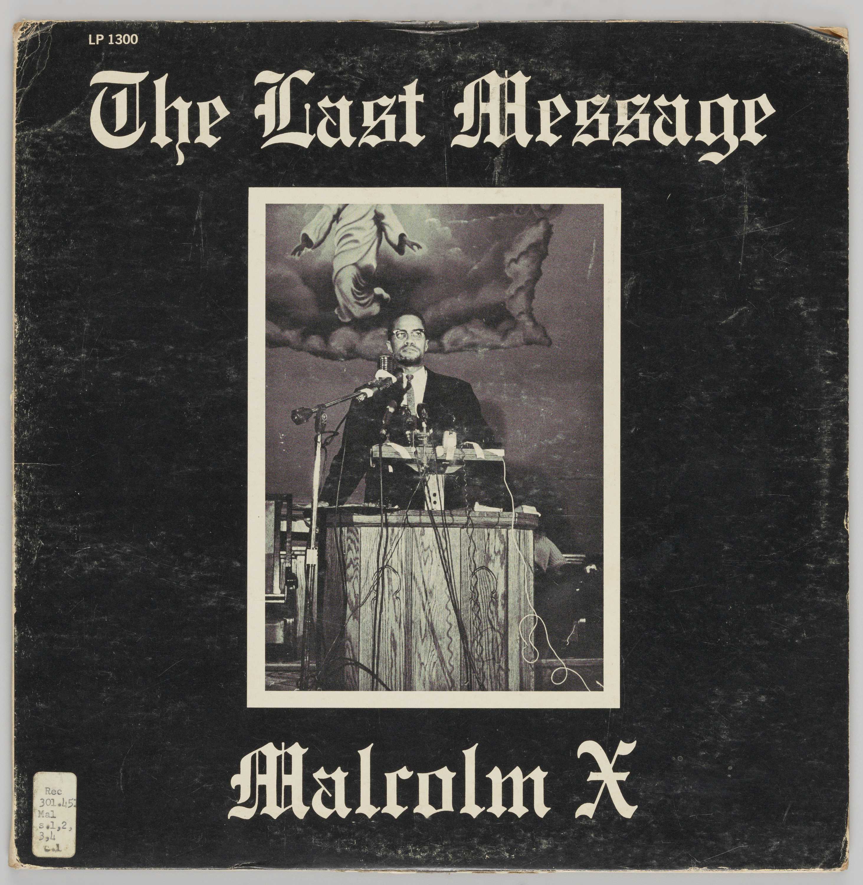 Image of the album jacket for Malcolm X's recording of "The Last Message," featuring an image of Malcolm X standing at a pulpit.