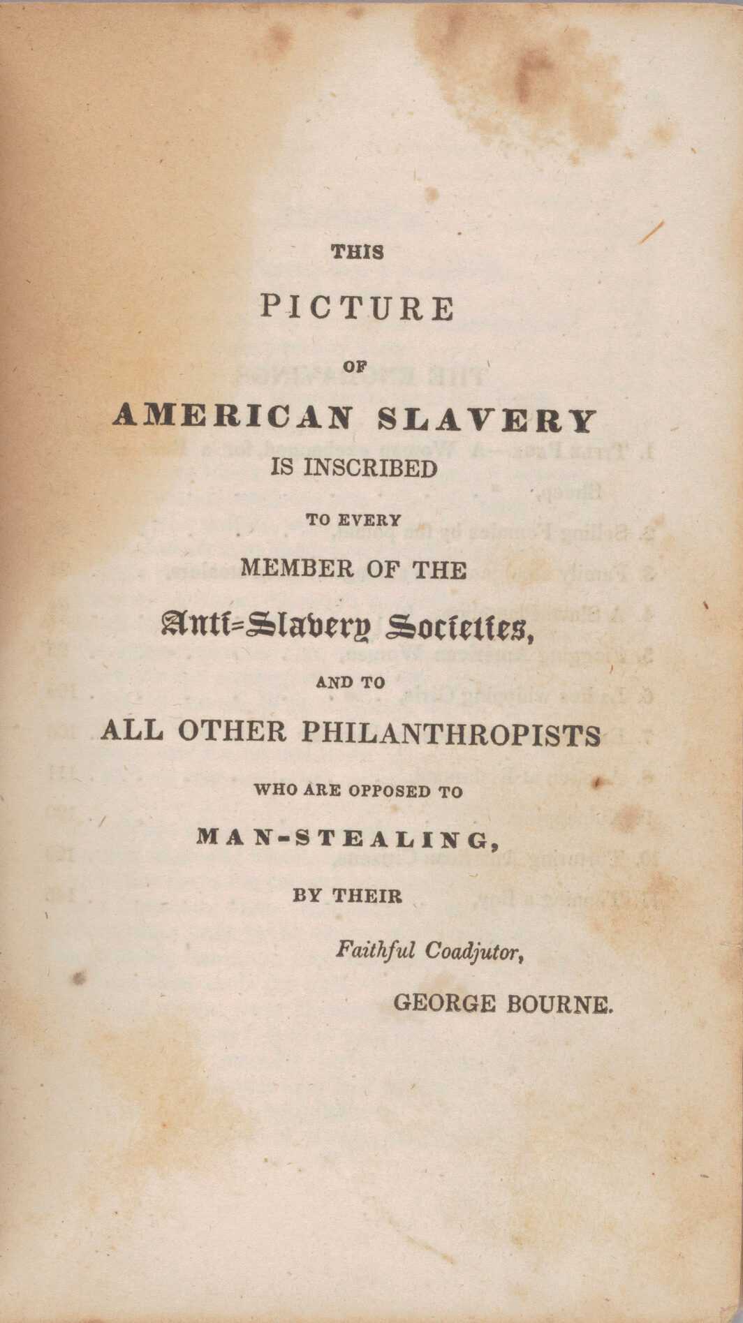 This book is entitled "Picture of Slavery in the United States of America," and was written by Reverend George Bourne. It was published by Edwin Hunt in 1834. The text is bound in a plain dark blue paper cover with text on the interior pages printed in black ink. There are ten (10) engravings included, featuring images related to scenes of slavery.