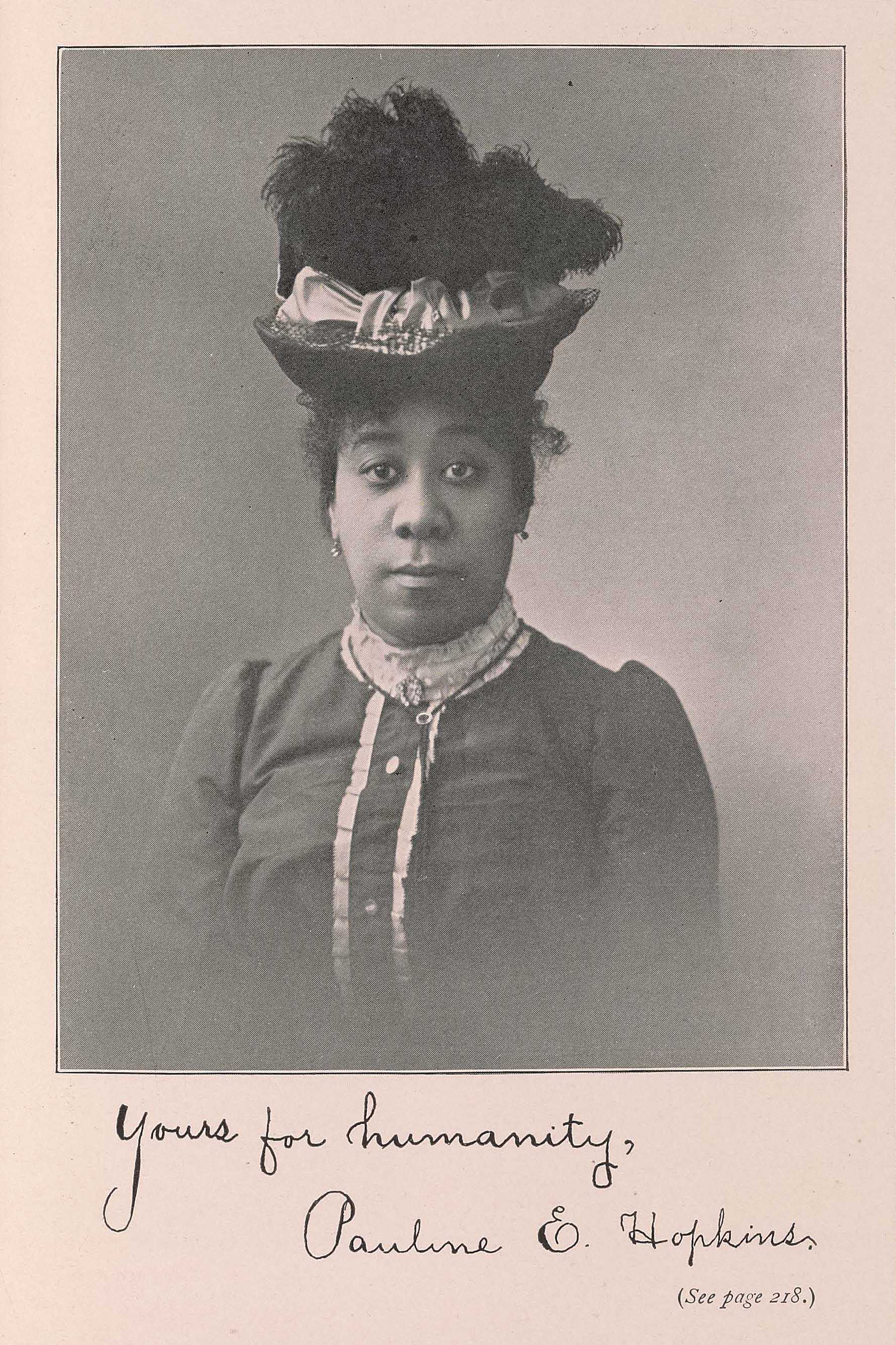 Pauline Hopkins photograph in a 1901 issue of Colored American magazine. It signed "Yours for Humanity, Pauline G. Hopkins"