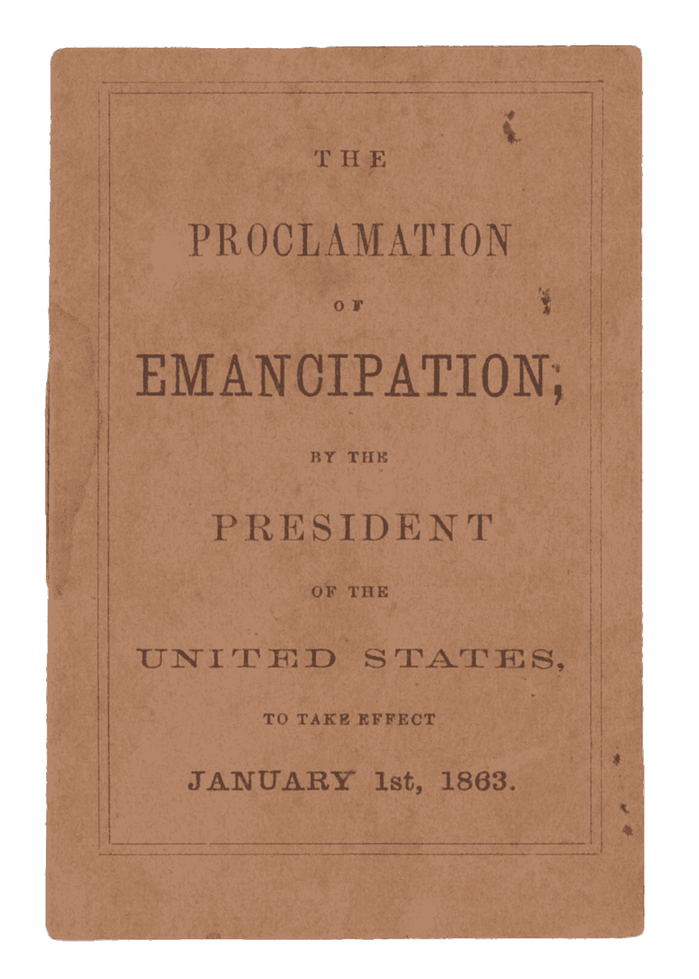 A miniature pamphlet containing the text of the Emancipation Proclamation, dated January 1st, 1863.