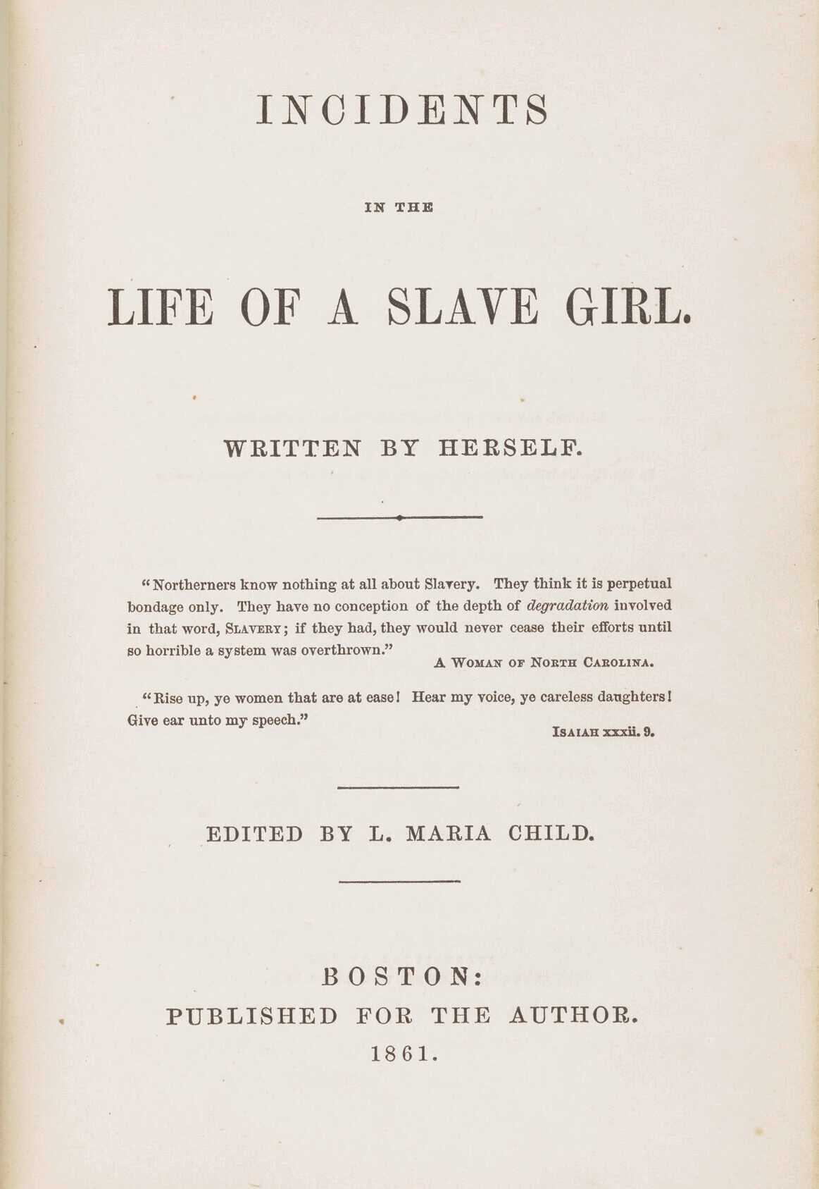 Incidents in the Life of a Slave Girl: Written By Herself