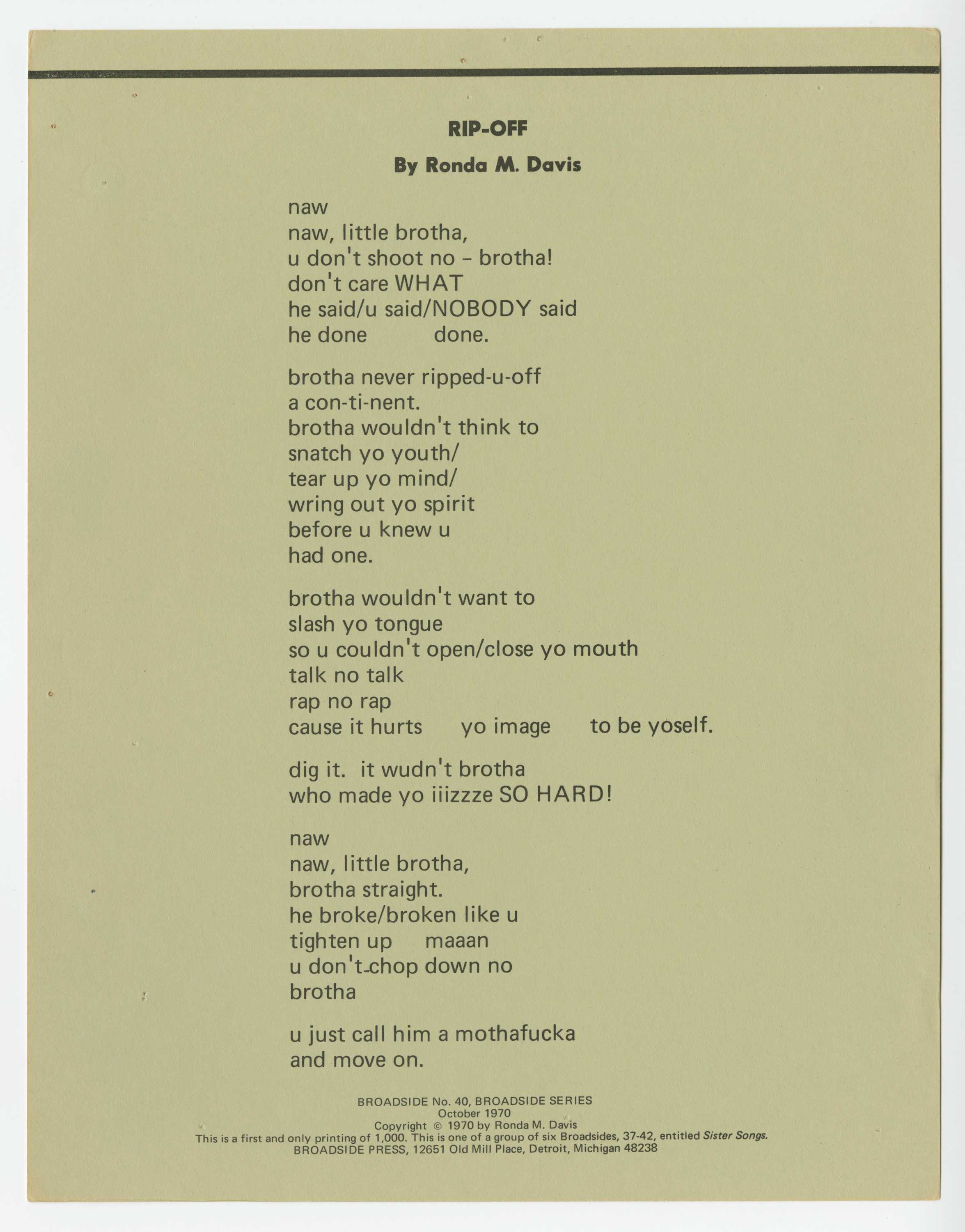 A poem titled Rip-Off written by Ronda M. Davis and published by Broadside Press as Broadside No. 40. The poem is on green paper and printed in black ink. A horizontal black line runs across the top of the page. The copyright, broadside number, and publisher information is at the bottom of the page. The back side of the poem is blank.
