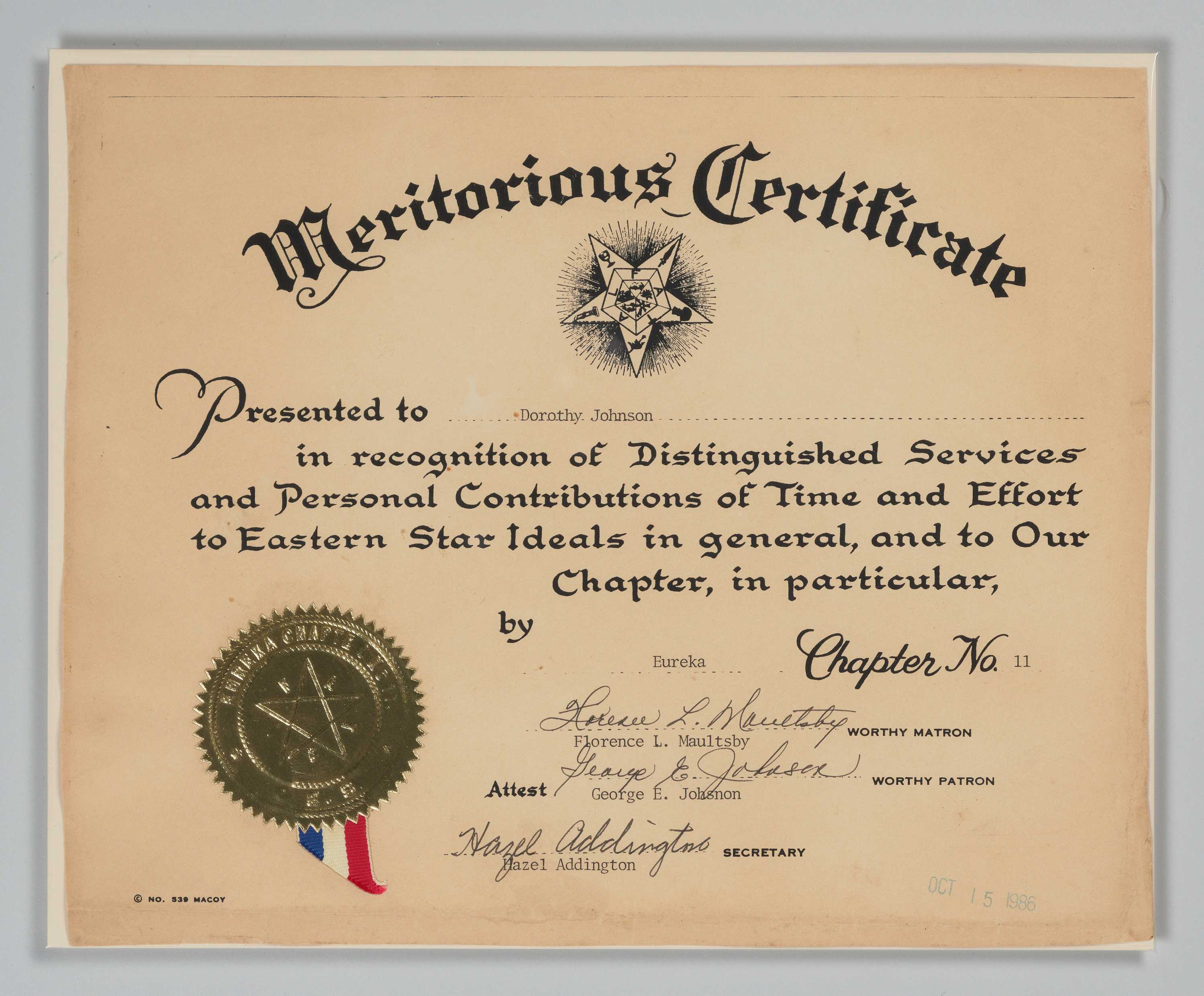 Certificate presented to Dorothy Johnson "in recognition of her distinguished services and personal contributions of time and effort" to the Order of the Eastern Star and to the Eureka Chapter No.11.