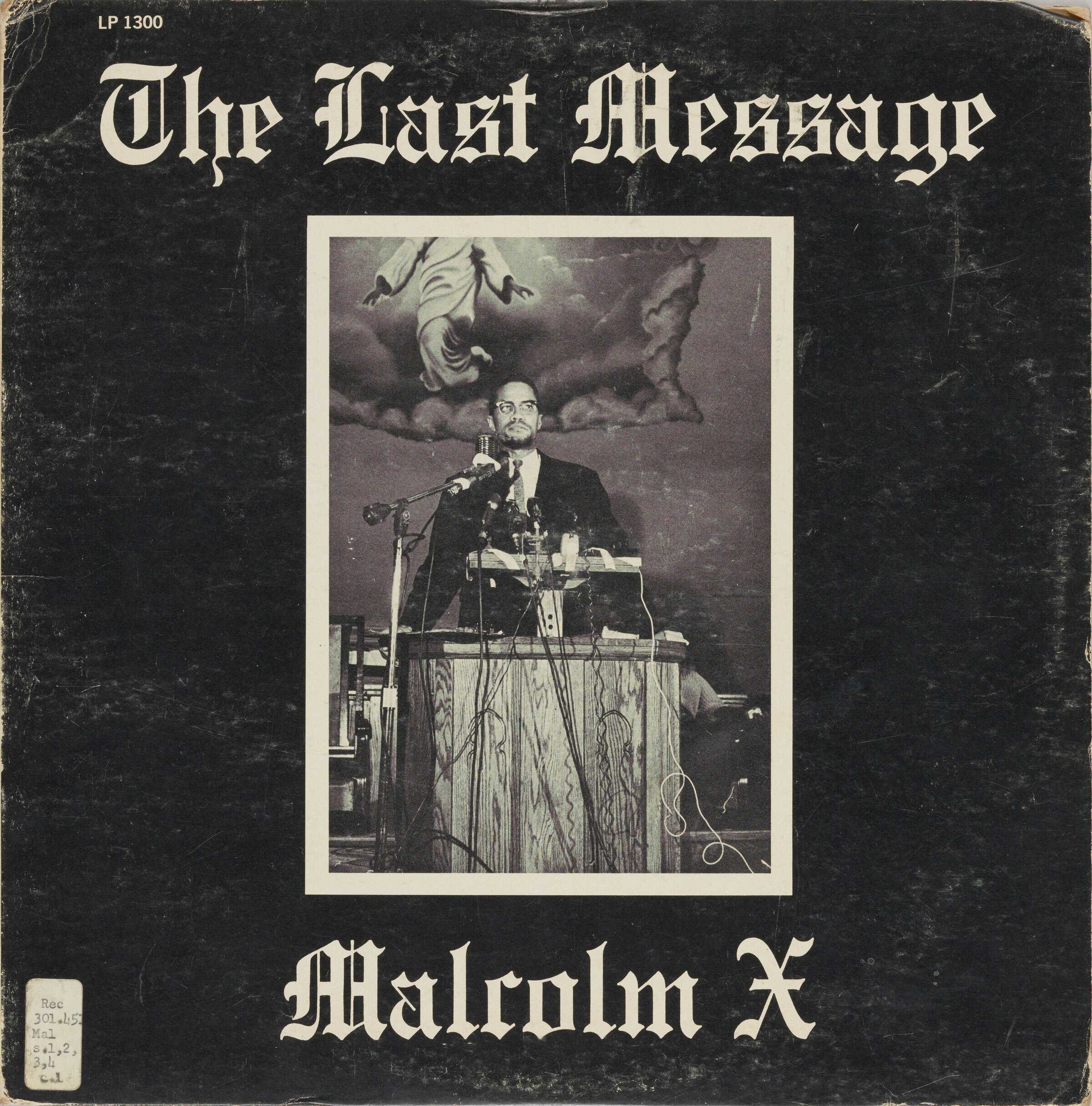 Image of the album jacket for Malcolm X's recording of "The Last Message," featuring an image of Malcolm X standing at a pulpit.